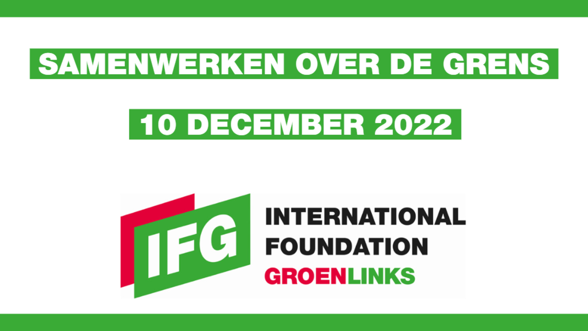 Samenwerken over de grens, 10 december 2022, international foundation groenlinks